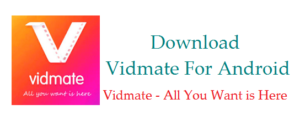 Download Vidmate For Android