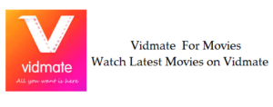 Vidmate Movies Watch or Download All Latest Movies For Free.